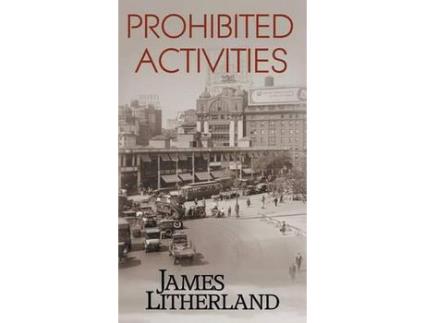 Livro Prohibited Activities (Watchbearers, Book 4) de James Litherland ( Inglês )