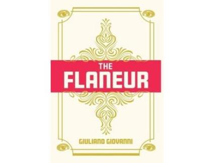 Livro The Flaneur de Giuliano Giovanni ( Inglês )