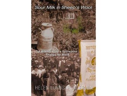 Livro Sour Milk In Sheep'S Wool de Helen Lundström Erwin ( Inglês )