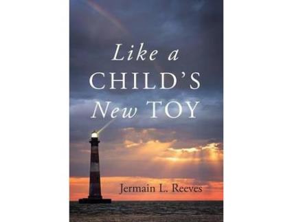 Livro Like A Child'S New Toy de Jermain L. Reeves ( Inglês )