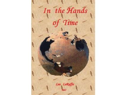Livro In The Hands Of Time de Lea LaRuffa ( Inglês )