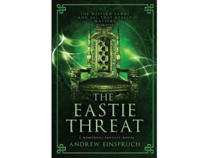 Livro The Eastie Threat: A Humorous Fantasy Novel de Andrew Einspruch ( Inglês )