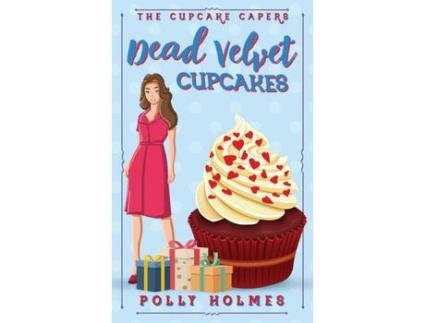 Livro Dead Velvet Cupcakes de Polly Holmes ( Inglês )