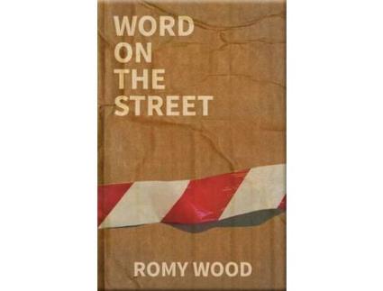 Livro Word On The Street de Romy Wood ( Inglês )