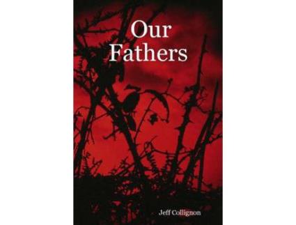 Livro Our Fathers de Jeff Collignon ( Inglês )