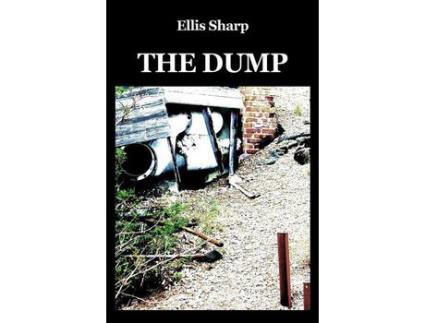 Livro The Dump de Ellis Sharp ( Inglês )