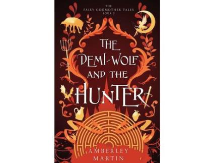Livro The Demi-Wolf And The Hunter de Amberley Martin ( Inglês )