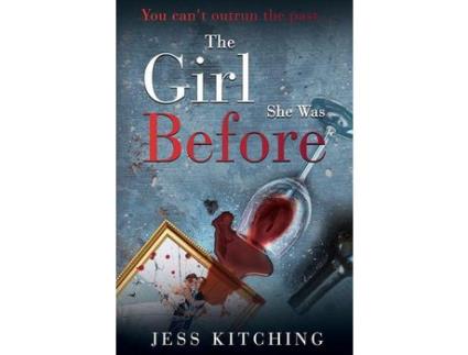 Livro The Girl She Was Before de Jess Kitching ( Inglês )
