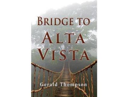 Livro Bridge To Alta Vista de Gerald Thompson ( Inglês )