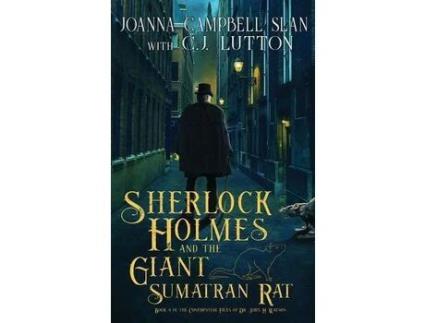 Livro Sherlock Holmes And The Giant Sumatran Rat: Book #1 In The Confidential Files Of Dr. John H. Watson de Joanna Campbell Slan ( Inglês )