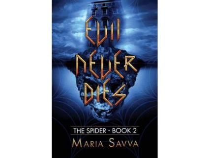 Livro Evil Never Dies: The Spider Book 2 de Maria Savva ( Inglês )