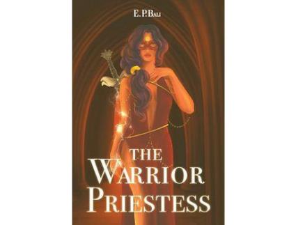 Livro The Warrior Priestess de E.P. Bali ( Inglês )