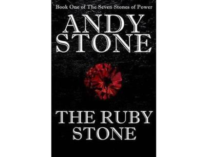 Livro The Ruby Stone - Book One Of The Seven Stones Of Power de Andy Stone ( Inglês )