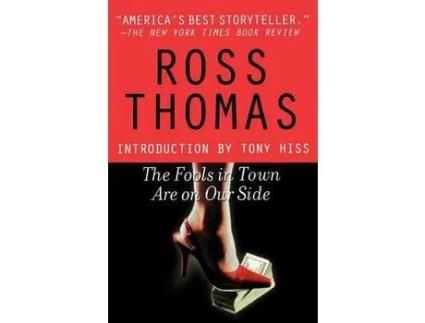 Livro The Fools In Town Are On Our Side de Ross Thomas ( Inglês )