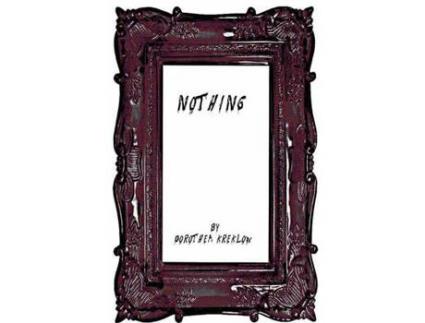 Livro Nothing de Dorothea Kreklow ( Inglês )