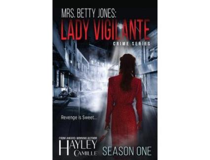 Livro Lady Vigilante (Season One) de Hayley Camille ( Inglês )