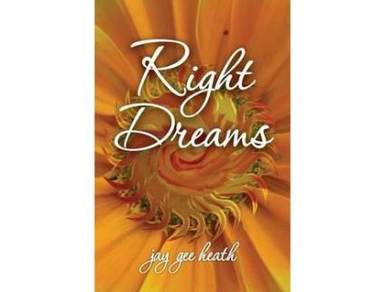 Livro Right Dreams de jay gee heath ( Inglês )