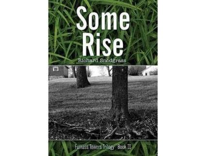 Livro Some Rise de Richard Bruce Snodgrass ( Inglês )