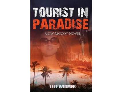 Livro Tourist In Paradise: A Cw Mccoy Novel de Jeff Widmer ( Inglês )