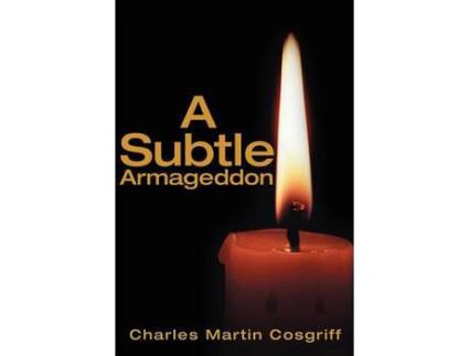 Livro Subtle Armageddon de Charles Cosgriff ( Inglês )