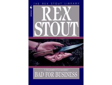 Livro Bad For Business de Rex Stout ( Inglês )