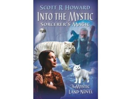 Livro Into The Mystic: Sorcerer'S Magic de Scott Howard ( Inglês )