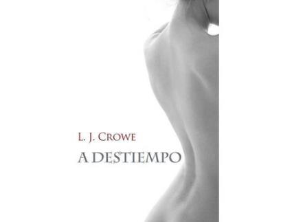 Livro A Destiempo de L.J. Crowe ( Inglês )