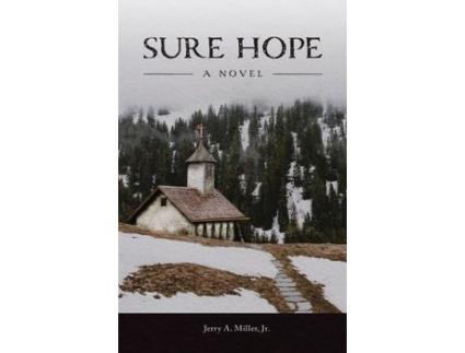 Livro Sure Hope de Jerry A. Miller Jr. ( Inglês )