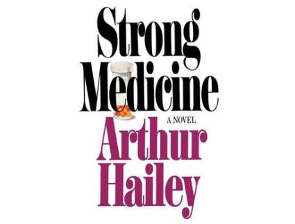 Livro Strong Medicine: A Novel de Arthur Hailey ( Inglês )