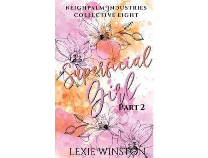 Livro Superficial Girl - Part 2 : Jacinta'S Story de Lexie Winston ( Inglês )