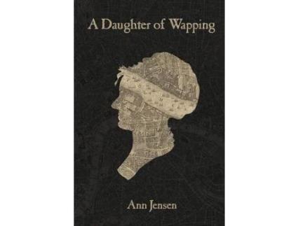 Livro A Daughter Of Wapping de Ann Jensen ( Inglês )