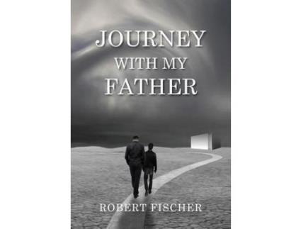 Livro Journey With My Father de Robert L Fischer ( Inglês )