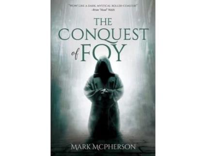 Livro The Conquest Of Foy de Mark McPherson ( Inglês )