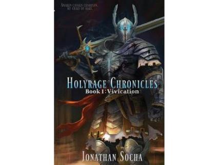 Livro Holyrage Chronicles - Vivication de Jonathan C Socha ( Inglês )