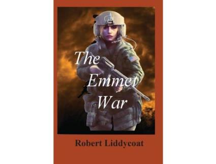 Livro The Emmet War de Robert Liddycoat ( Inglês )