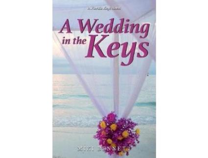 Livro A Wedding In The Keys: A Florida Keys Novel de Miki Bennett ( Inglês )