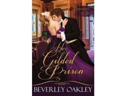 Livro Her Gilded Prison 5.5X8.5 de Beverley Oakley ( Inglês )