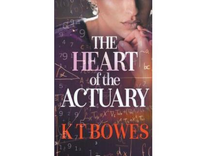 Livro The Heart Of The Actuary de K T Bowes ( Inglês )