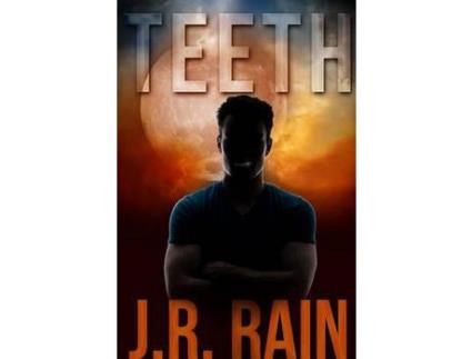 Livro Teeth And Other Stories (Includes A Vampire For Hire Story) de J.R. Rain ( Inglês )