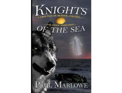 Livro Knights Of The Sea de Paul Marlowe ( Inglês )