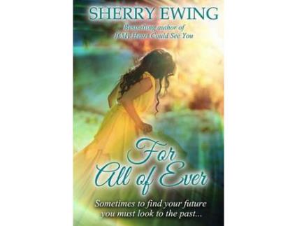 Livro For All Of Ever de Sherry Ewing ( Inglês )