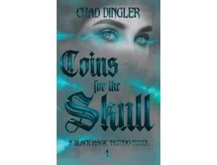 Livro Coins For The Skull de chad dingler ( Inglês )