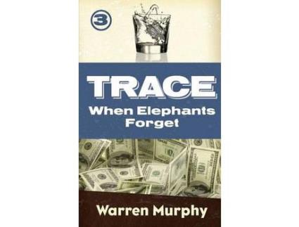 Livro When Elephants Forget de Warren Murphy ( Inglês )