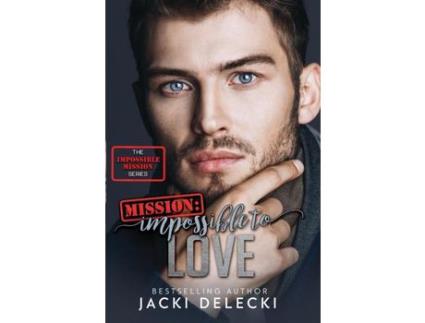Livro Mission: Impossible To Love de Jacki Delecki ( Inglês )