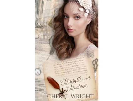 Livro Miserable In Montana de Cheryl Wright ( Inglês )
