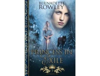 Livro Princess In Exile de Bernadette Rowley ( Inglês )