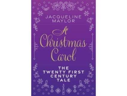 Livro A Christmas Carol - The 21St Century Tale de Jacqueline Maylor ( Inglês )