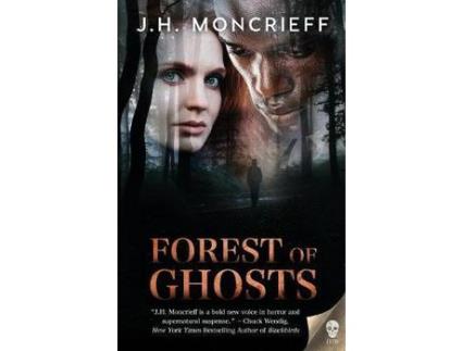 Livro Forest Of Ghosts de J.H. Moncrieff ( Inglês )