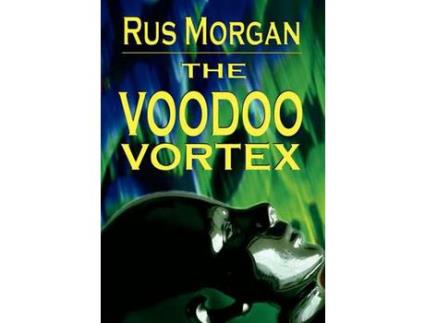 Livro The Voodoo Vortex de Rus Morgan ( Inglês )