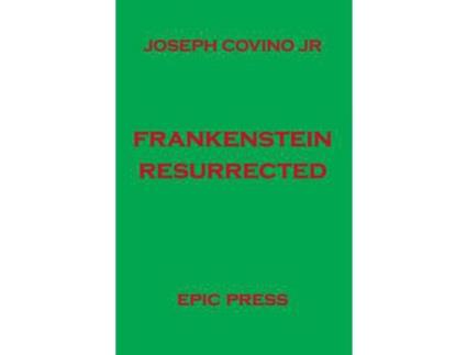 Livro Frankenstein Resurrected de Joseph Jr Covino ( Inglês )